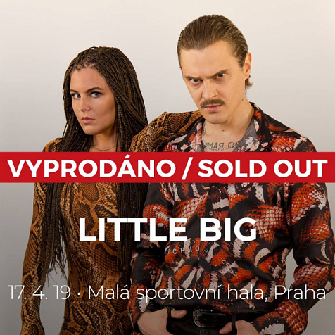 SOLD OUT / Little Big / Praha / Malá sportovní hala