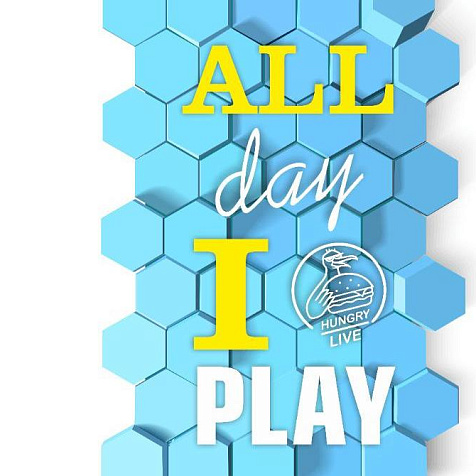ALL DAY I PLAY | Hungry Bird