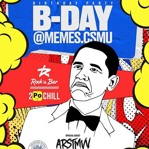 B-day @memes.csmu