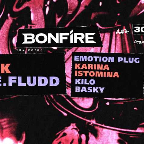 Bonfire: Feduk, Gone.Fludd