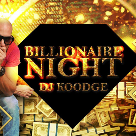 Billionaire Night w/ Dj Kooge at Fashion club