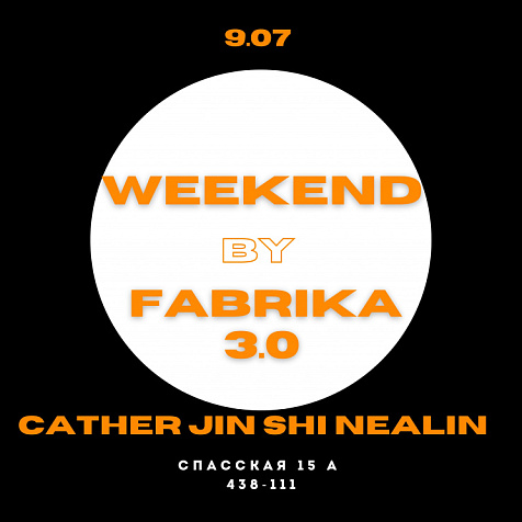Weekend by Fabrika 3.0 9.07