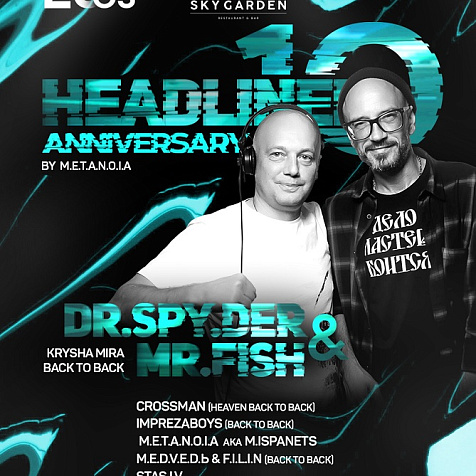 METANOIA & SKY GARDEN PRESENTS: HEADLINERS 10