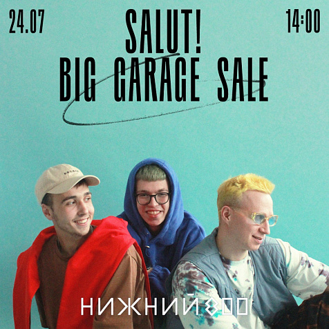 SALUT! BIG GARAGE SALE!