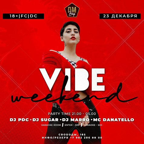 VIBE WEEKEND PART 1