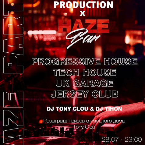 TONY CLOU production x HAZE Bar