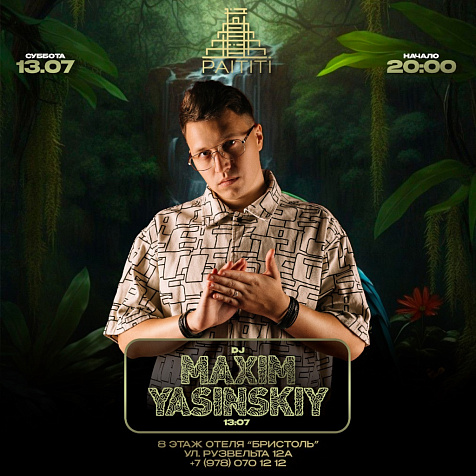 DJ MAXIM YASINSKIY в ресторане PAITITI