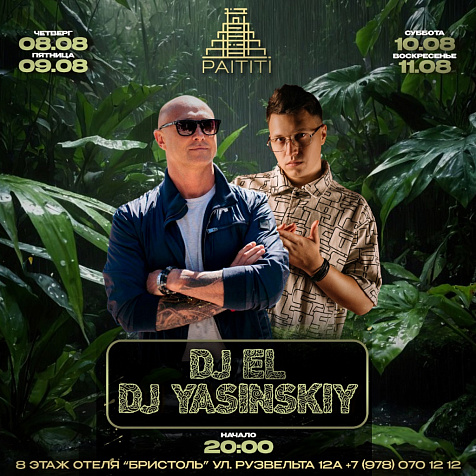 DJ EL & DJ YASINSKIY в ресторане PAITITI