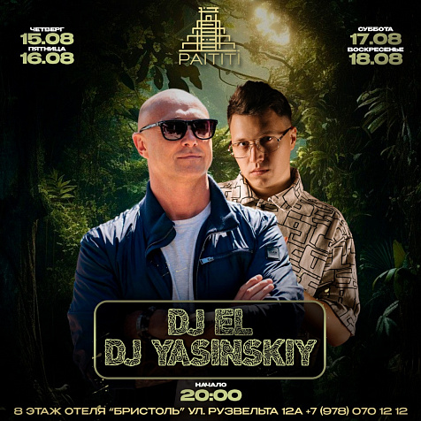 DJ EL & DJ YASINSKIY в ресторане PAITITI