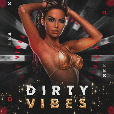 DIRTY VIBES