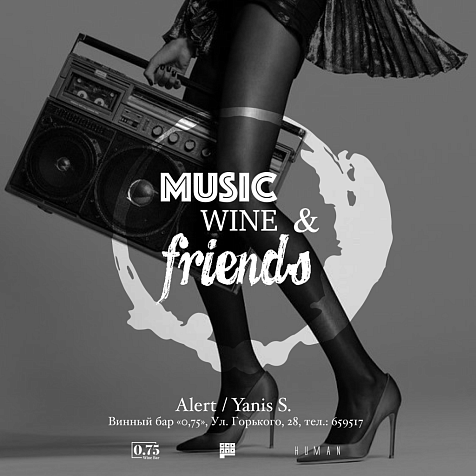 Music, Wine & Friends w/Alert, Yanis S