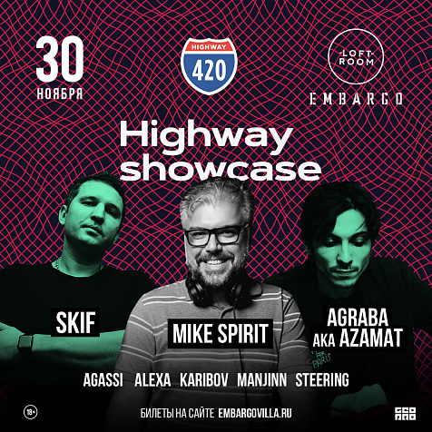 Highway Showcase - Mike Spirit/Skif/Agraba