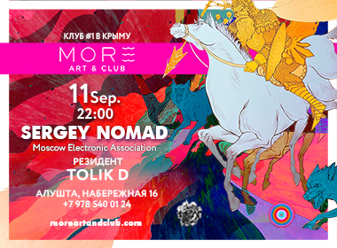 SERGEY NOMAD in MORE Art&Club